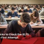 Tips and Tricks to Crack IELTS Exam in First Attempt