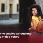 famous Indians Who Studied Abroad